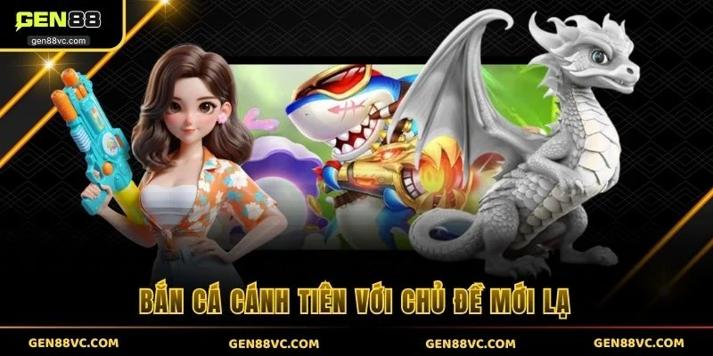 Bắn cá cánh tiên với chủ đề mới lạ