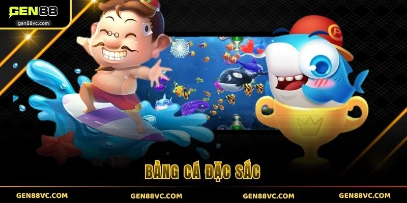 Bảng cá đặc sắc