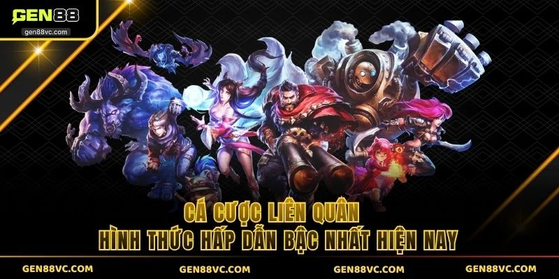 Cá Cược Liên Quân