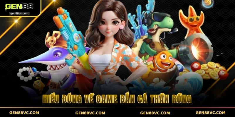 Hiểu đúng về game bắn cá xèng