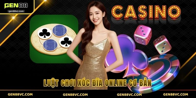 Luật chơi xóc đĩa online cơ bản cho newbie